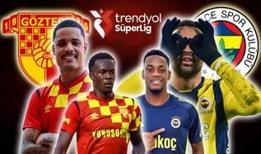 Göztepe - Fenerbahçe maçı canlı izle! Süper Lig: Göztepe - Fenerbahçe maçı hangi kanalda?