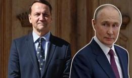 Sikorski Türkiye'yi işaret etti: Putin'e garanti veremem