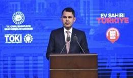 "500 bin yeni yuvamız için çalışacağız" Bakan Kurum: Hayaller ertelenmeyecek, Türkiye kazanacak