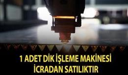 1 adet dik işleme makinesi icradan satılıktır