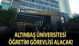 Altınbaş Üniversitesi Öğretim Görevlisi alacak!
