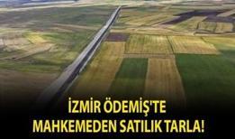 İzmir Ödemiş'te mahkemeden satılık tarla!