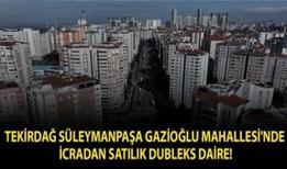 Tekirdağ Süleymanpaşa Gazioğlu Mahallesi'nde icradan satılık dubleks daire!