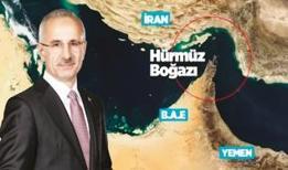 Hürmüz Boğazı'nda 14 sahipli Türk gemisi var! Bakan Uraloğlu: İletişim halindeyiz