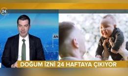 Doğum izni 24 haftaya çıkıyor, babalık izni 10 güne uzatılacak