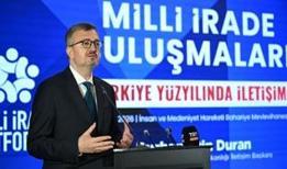 İletişim Başkanı Duran: Türkiye Yüzyılı vizyonumuz refah odaklı politikalarla yol gösterici olacak