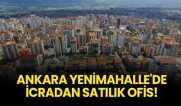 Ankara Yenimahalle'de icradan satılık ofis!