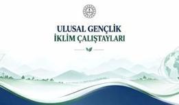 COP31 kapsamında 30 ilde "Gençlik İklim Çalıştayları" yapılacak