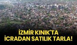 İzmir Kınık'ta icradan satılık tarla!