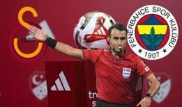 Galatasaray-Fenerbahçe derbisinin hakemi belli oldu