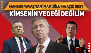 Mansur Yavaş'tan İmamoğlu'na rest: Yedek değilim!