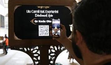 Bursa Ulu Cami'de karekod uygulaması: Ziyaretçilere hat eserlerinin anlamı cepte