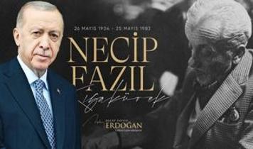 Cumhurbaşkanı Erdoğan'dan "Necip Fazıl" paylaşımı