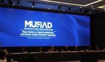 MÜSİAD'da hazır giyim ve tekstil sektöründe acil eylem çözüm önerileri toplantısı gerçekleştirildi