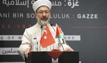 Diyanet İşleri Başkanı Erbaş: Soykırımcı siyonistler Müslümanlar için en büyük tehdittir
