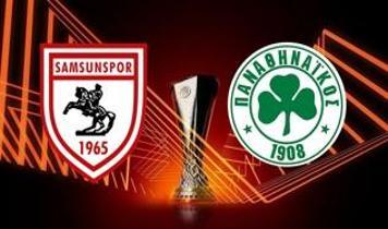 Samsunspor - Panathinaikos maçı ne zaman, saat kaçta ve hangi kanalda? UEFA Avrupa Ligi…