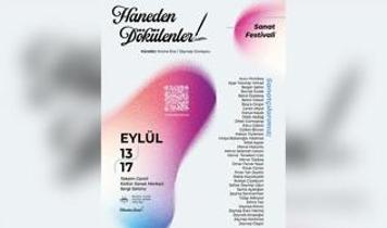 Sıradan hayatların olağanüstü sanatçıları "Haneden Dökülenler Sanat Festivali"nde bir araya geliyor