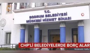 CHP'li belediyelerde borç alarmı