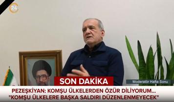 İran Cumhurbaşkanı Pezeşkiyan: Komşularımızdan özür diliyorum