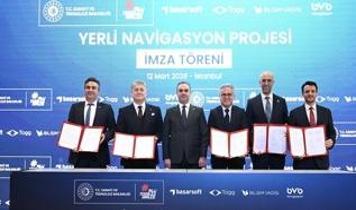Türkiye'nin ilk yerli navigasyon sisteminde imzalar atıldı