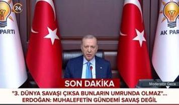 "3. Dünya Savaşı çıksa bunların umurunda olmaz" Erdoğan: Muhalefetin gündemi savaş değil