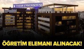 Yaşar Üniversitesi Öğretim Elemanı alacak!