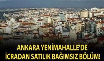 Ankara Yenimahalle'de icradan satılık bağımsız bölüm!