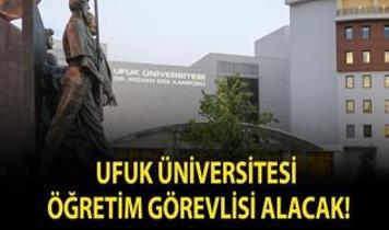 Ufuk Üniversitesi Öğretim Görevlisi alacak!
