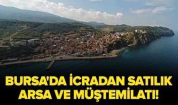 Bursa'da icradan satılık arsa ve müştemilatı!