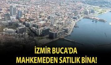 İzmir Buca'da mahkemeden satılık bina!