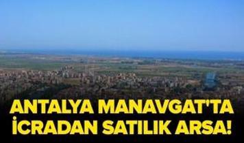 Antalya Manavgat'ta icradan satılık arsa!