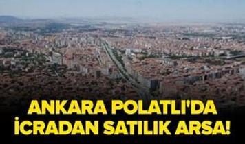 Ankara Polatlı'da icradan satılık arsa!