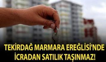 Tekirdağ Marmara Ereğlisi'nde icradan satılık taşınmaz!