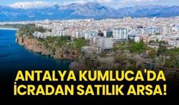 Antalya Kumluca'da icradan satılık arsa!