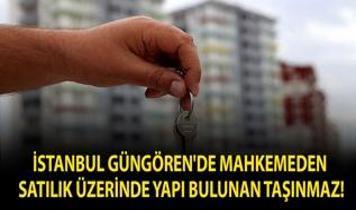 İstanbul Güngören'de mahkemeden satılık üzerinde yapı bulunan taşınmaz!