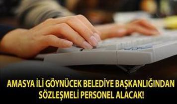 Amasya İli Göynücek Belediye Başkanlığından Sözleşmeli Personel alacak!