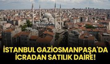 İstanbul Gaziosmanpaşa'da icradan satılık daire!