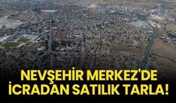 Nevşehir Merkez'de icradan satılık tarla!