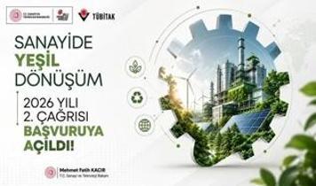 TÜBİTAK Sanayide Yeşil Dönüşüm Programı'nda yılın ikinci çağrısı başvurulara açıldı