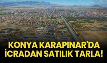 Konya Karapınar'da icradan satılık tarla!