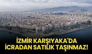 İzmir Karşıyaka'da icradan satılık taşınmaz!