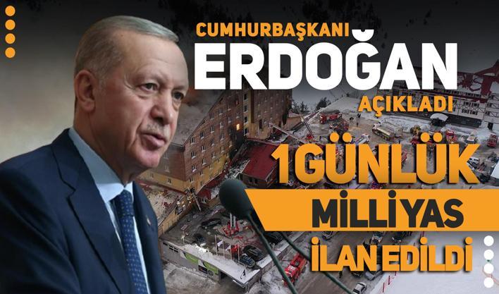 Cumhurbaşkanı Erdoğan açıkladı! Kartalkaya'daki yangın faciası nedeniyle 1 günlük Milli Yas ilan edildi