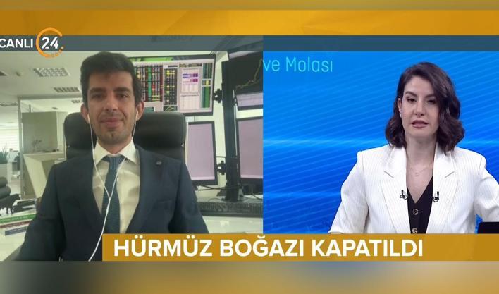 Hürmüz boğazı kapatıldı! Piyasalar haftayı nasıl kapatır? 24 TV canlı yayınında çarpıcı analiz!