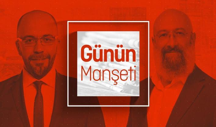 Günün Manşeti | 10 Ağustos 2026 Pazartesi