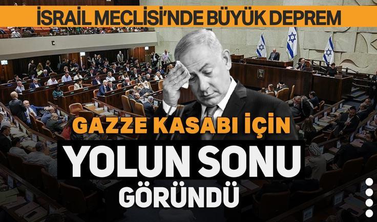 İsrail Meclisi'nde deprem! Muhalefet çıldırdı, Netanyahu için yolun sonu göründü