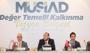 MÜSİAD, yeni dönem kalkınma vizyonunu açıkladı: Adil, sürdürülebilir ve değer temelli bir Türkiye için yedi stratejik adım