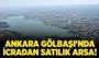Ankara Gölbaşı'nda icradan satılık arsa!