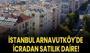 İstanbul Arnavutköy'de icradan satılık daire!