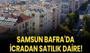 Samsun Bafra'da icradan satılık daire!