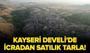 Kayseri Develi'de icradan satılık tarla!